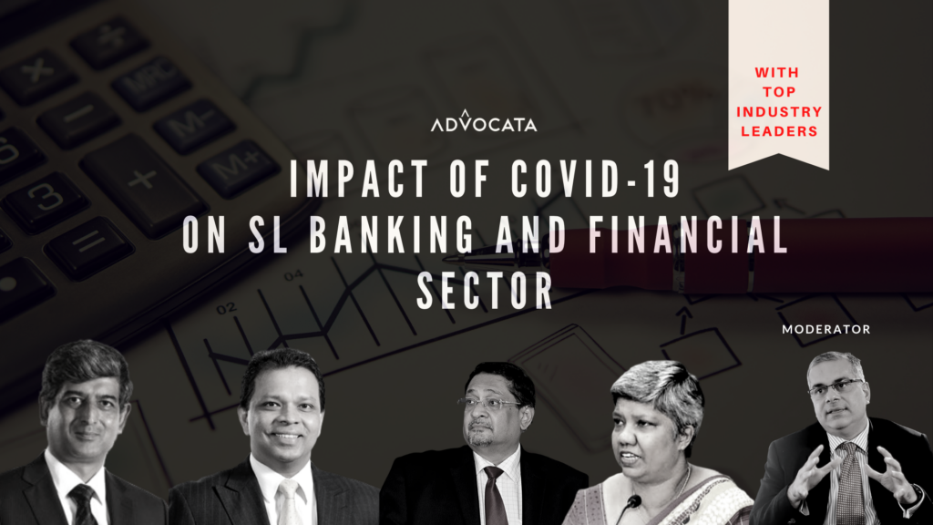 Online Forum on COVID-19 with Banking and Financial Sector Leaders by Advocata Institute