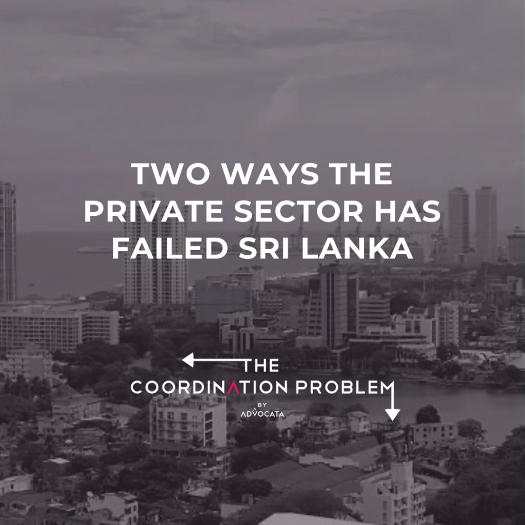Two ways the private sector has failed Sri Lanka