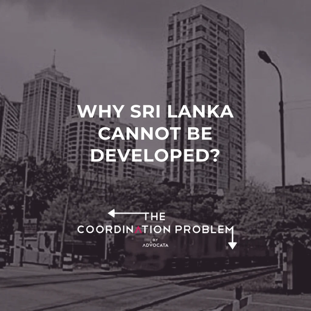 Why Sri Lanka cannot be developed?