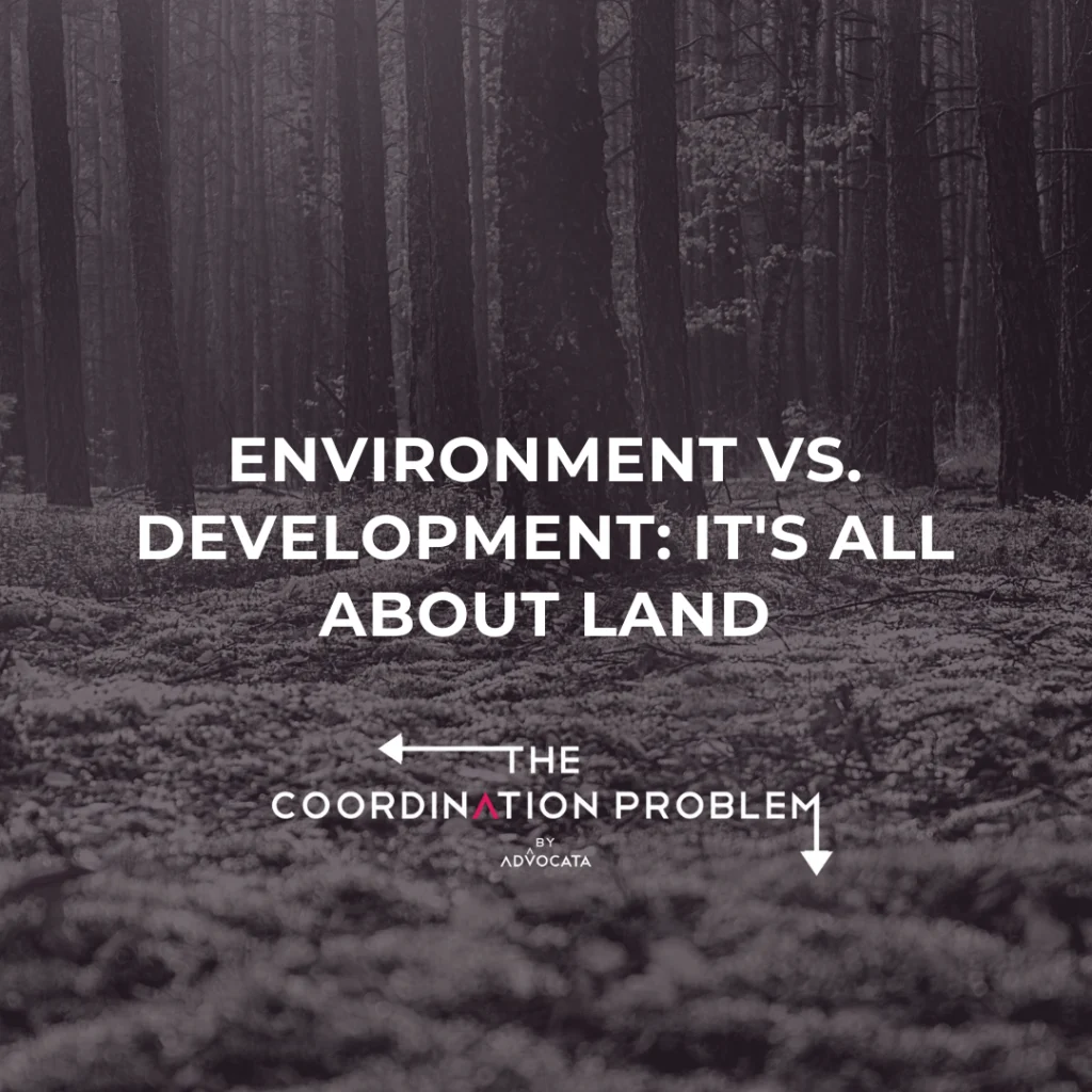 Environment vs. development: It’s all about land