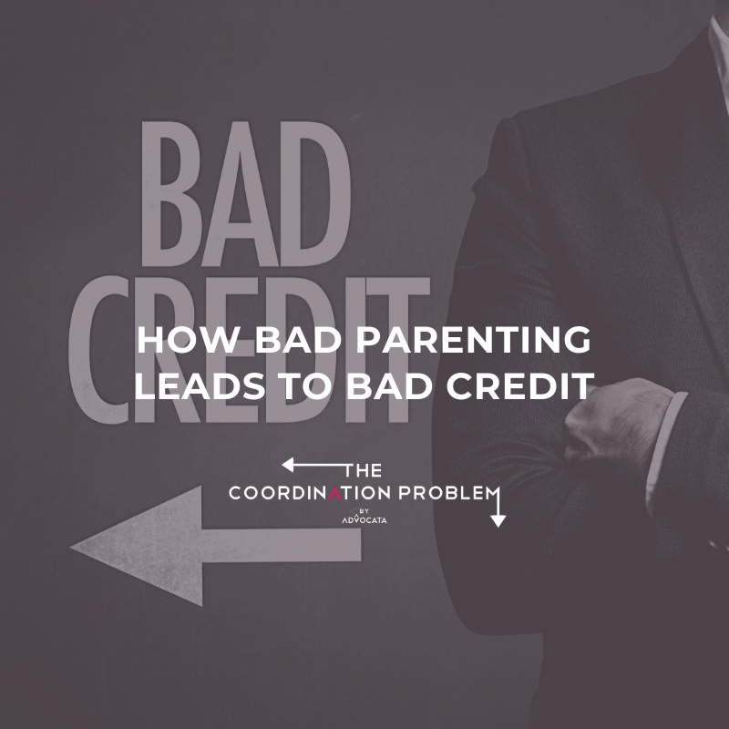 How bad parenting leads to bad credit