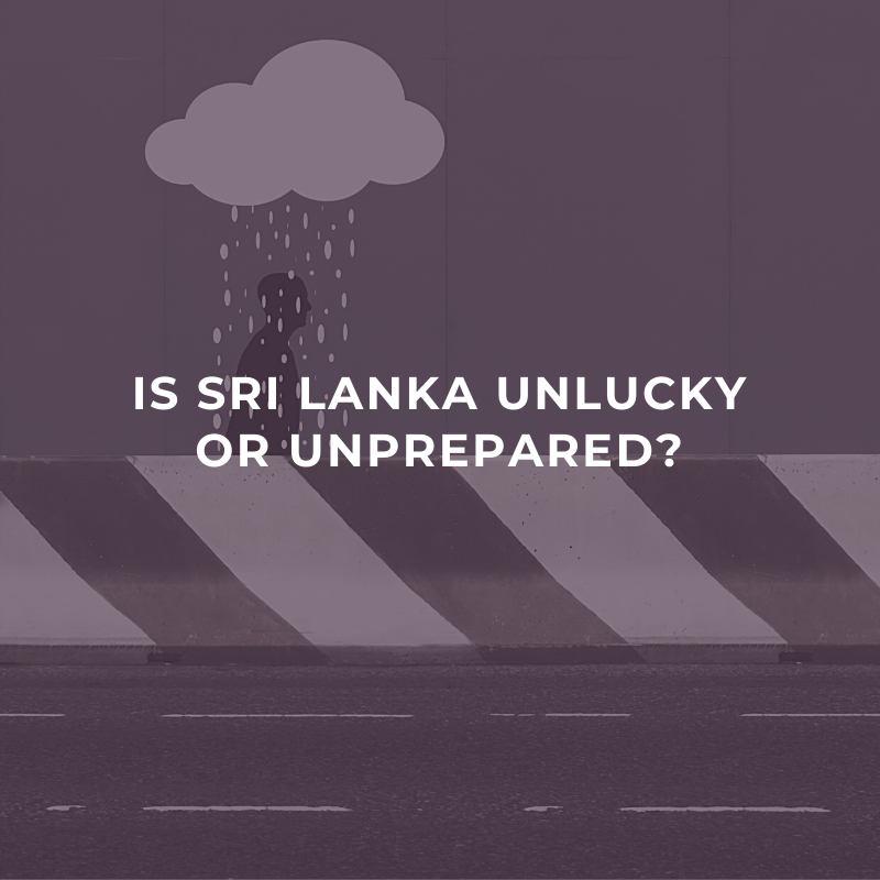 Is Sri Lanka unlucky or unprepared?