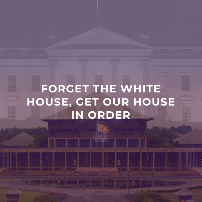 Forget the White House, get our house in order