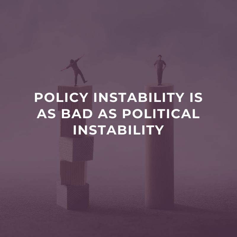 Policy instability is as bad as political instability