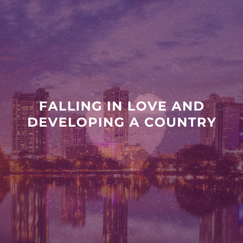Falling in love and developing a country