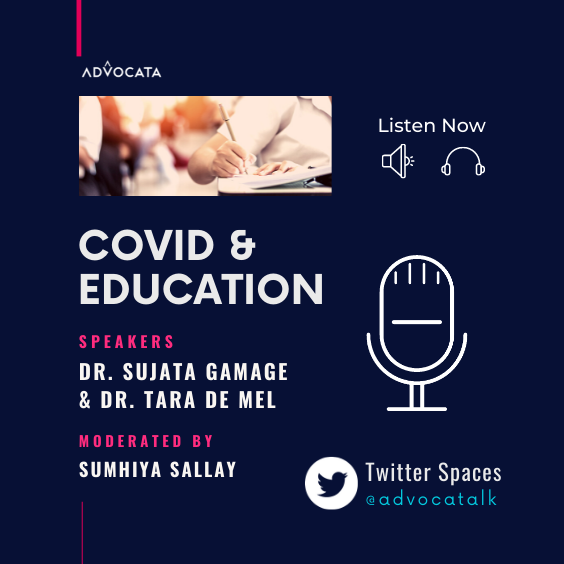COVID and Education w/ Dr. Sujata Gamage and Dr. Tara De Mel