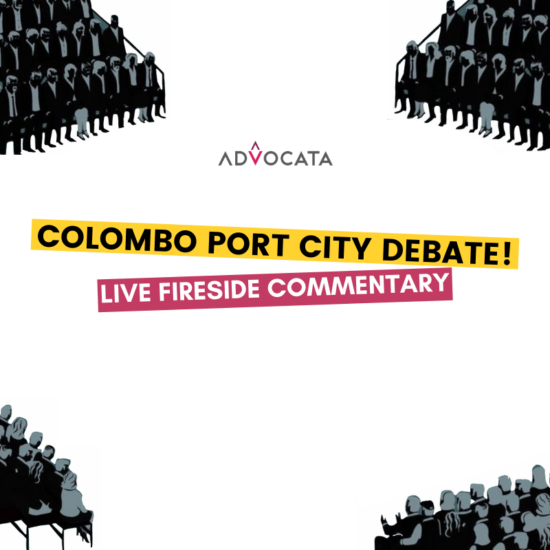 Media coverage on Advocata Colombo Port City Debate! Live Fireside Commentary