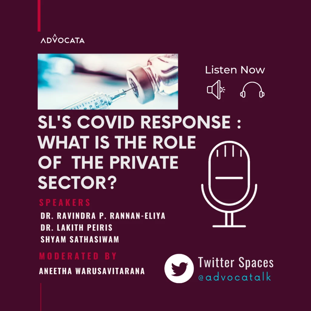 SL’s COVID Response & the Role of the Private Sector with Dr. Rannan-Eliya, Dr. Lakith Peiris and Shyam Sathasivam