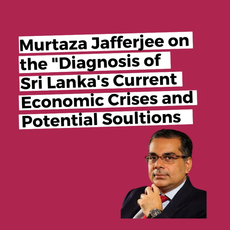 Diagnosis of Sri Lanka’s Current Economic Crises and Potential Solutions