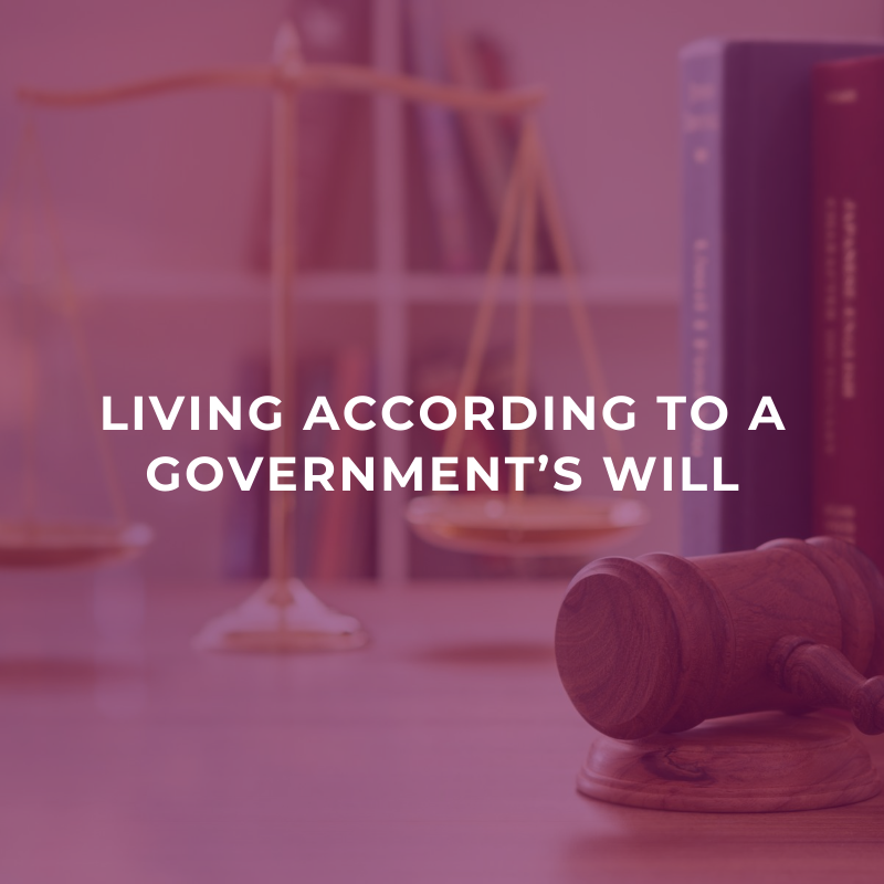 Living according to a government’s will