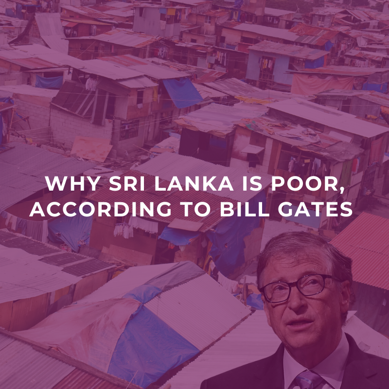 Why Sri Lanka is poor, according to Bill Gates