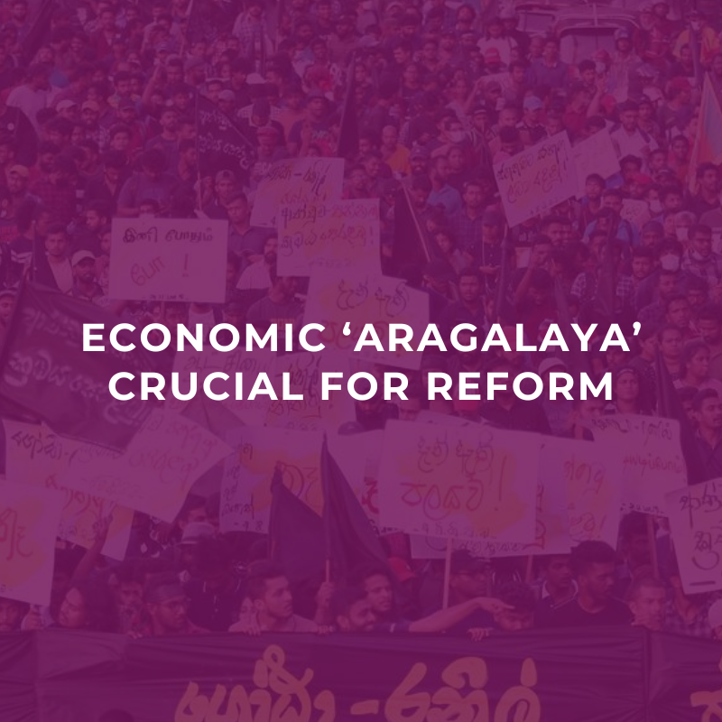 Economic ‘Aragalaya’ crucial for reform