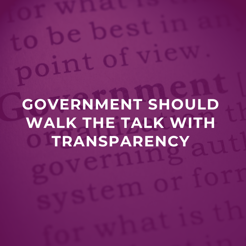 Government should walk the talk with transparency