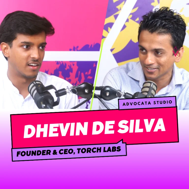 Dhevin De Silva & Dhananath Fernando | Growing a Business: The Story of Torch Labs | Advocata Studio