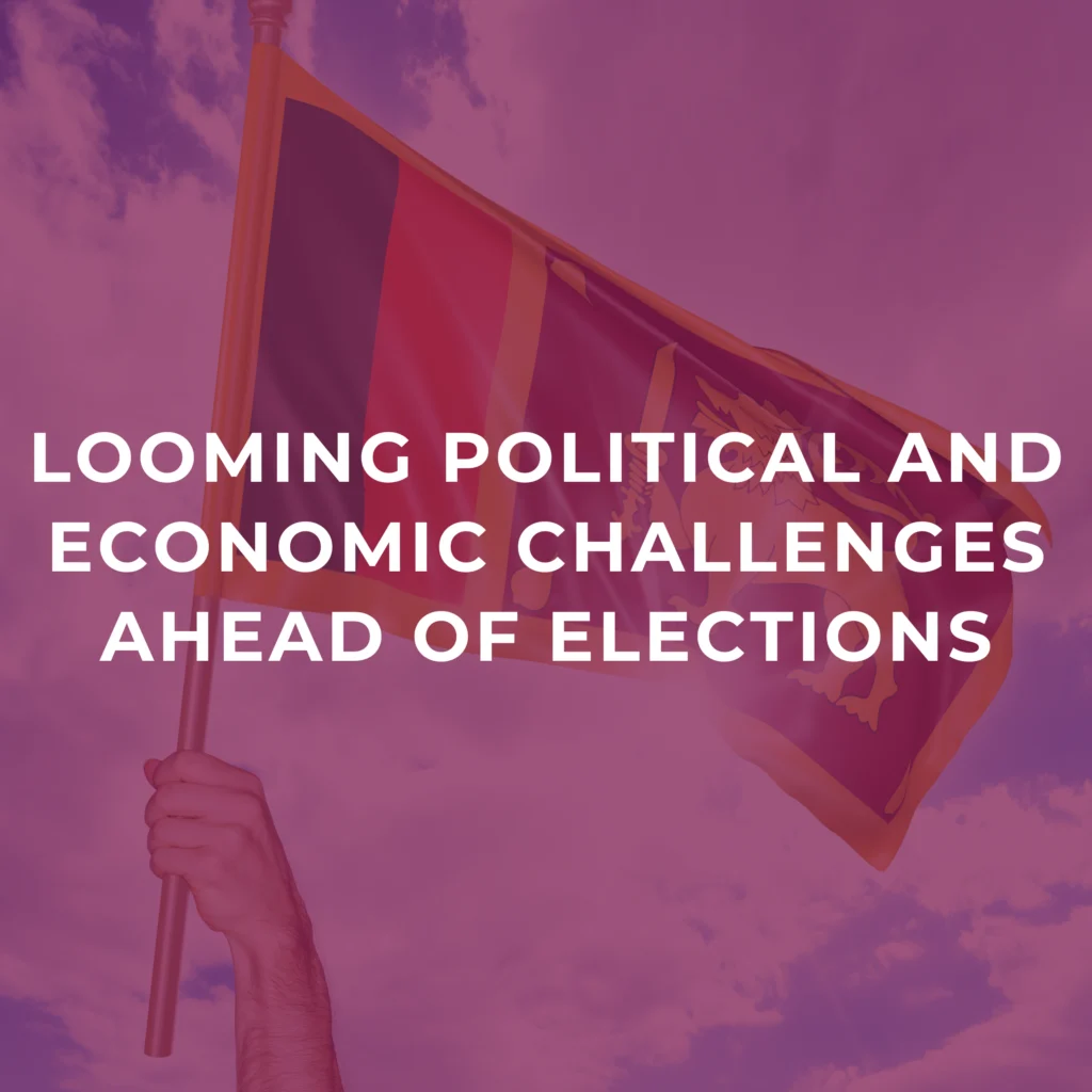 Looming political and economic challenges ahead of elections