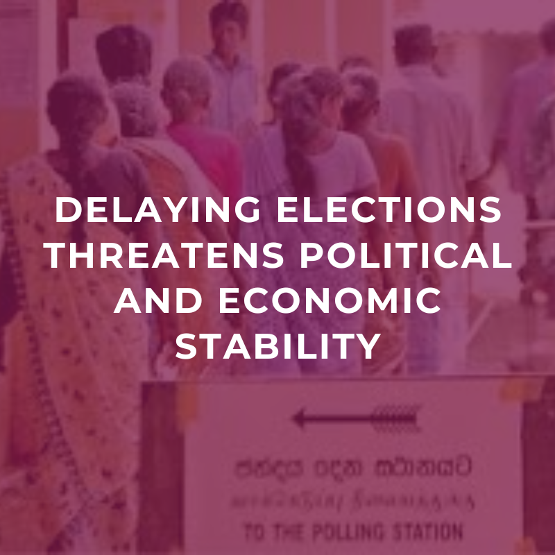 Delaying elections threatens political and economic stability