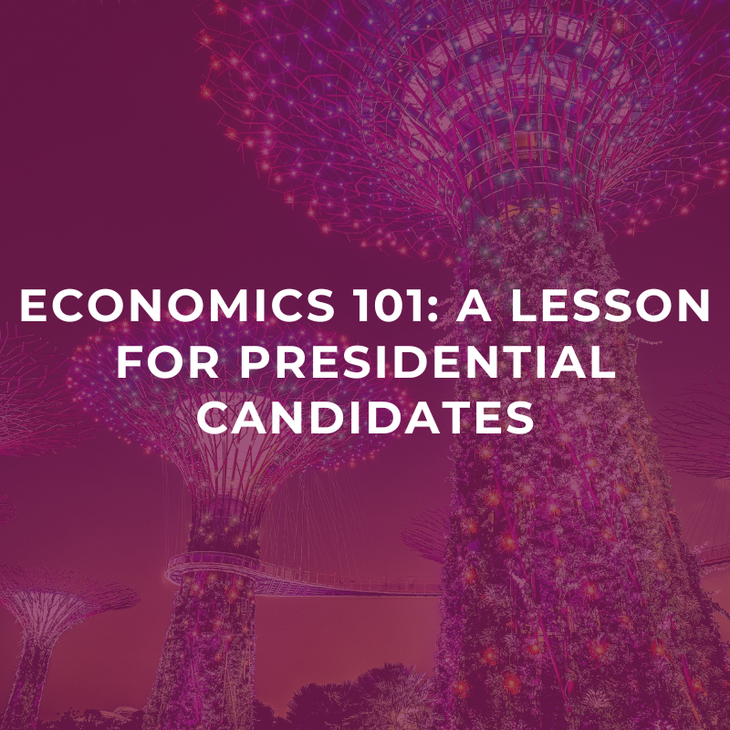 Economics 101: A lesson for presidential candidates