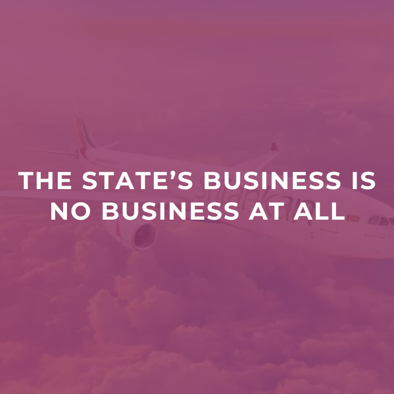 The State’s business is no business at all
