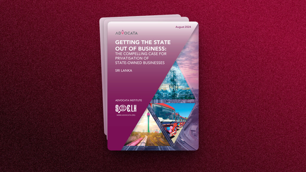 Advocata SOE Reform Roadmap : Getting the State Out of Business: The Compelling Case for Privatisation of State-Owned Businesses