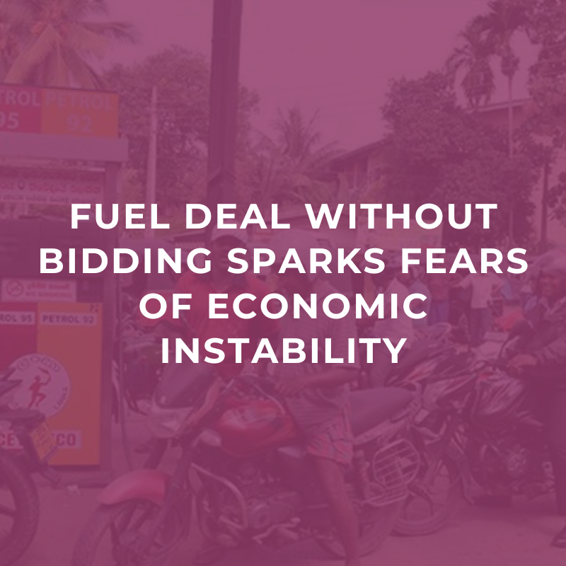 Fuel deal without bidding sparks fears of economic instability