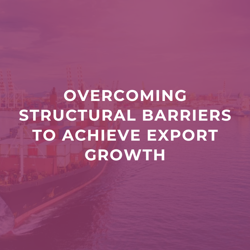Overcoming structural barriers to achieve export growth