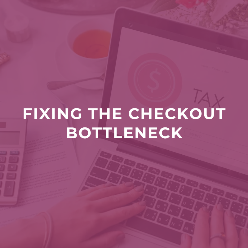 Fixing the checkout bottleneck