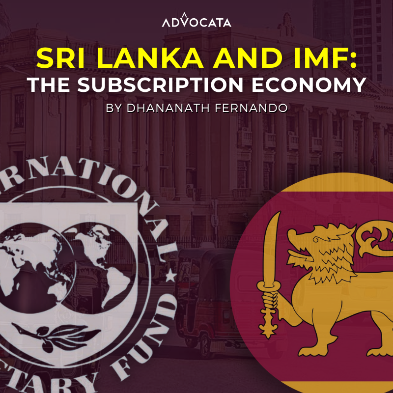 Sri Lanka and IMF: The subscription economy