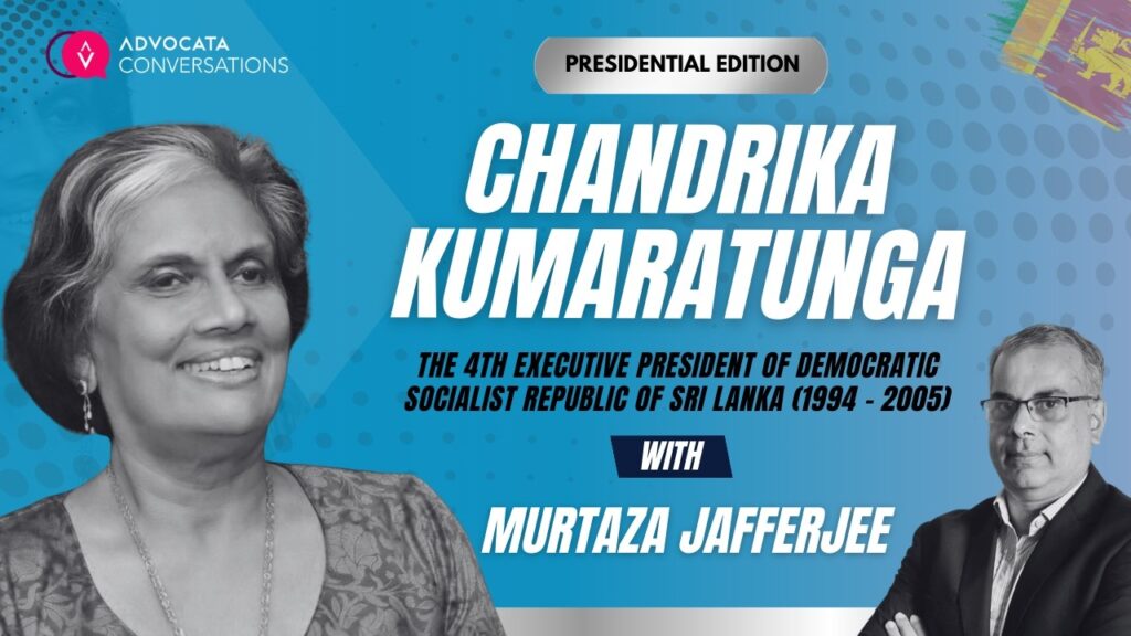 Advocata Conversations: Presidential Edition. Chandrika Bandaranaike Kumaratunga