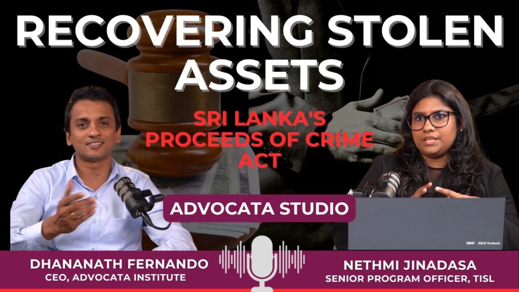 Recovering Stolen Assets: Sri Lanka’s Proceeds of Crime Act
