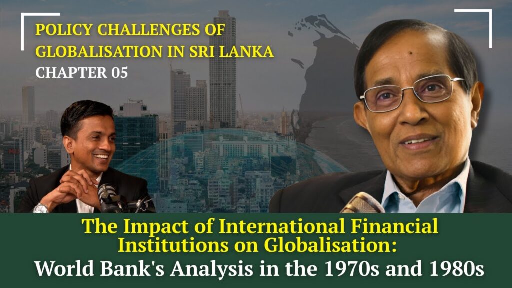 The Impact of International Financial Institutions on Globalisations: WB’s Analysis in the 1970/80s